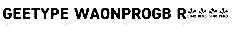 GEETYPE WaonProGB R字体转换